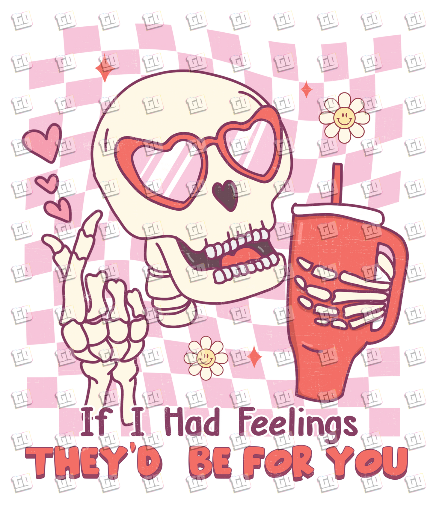 If I Had Feelings They'd Be For You (Hearts, Skeleton, Stanley Tumbler) - Valentines - DTF Transfer