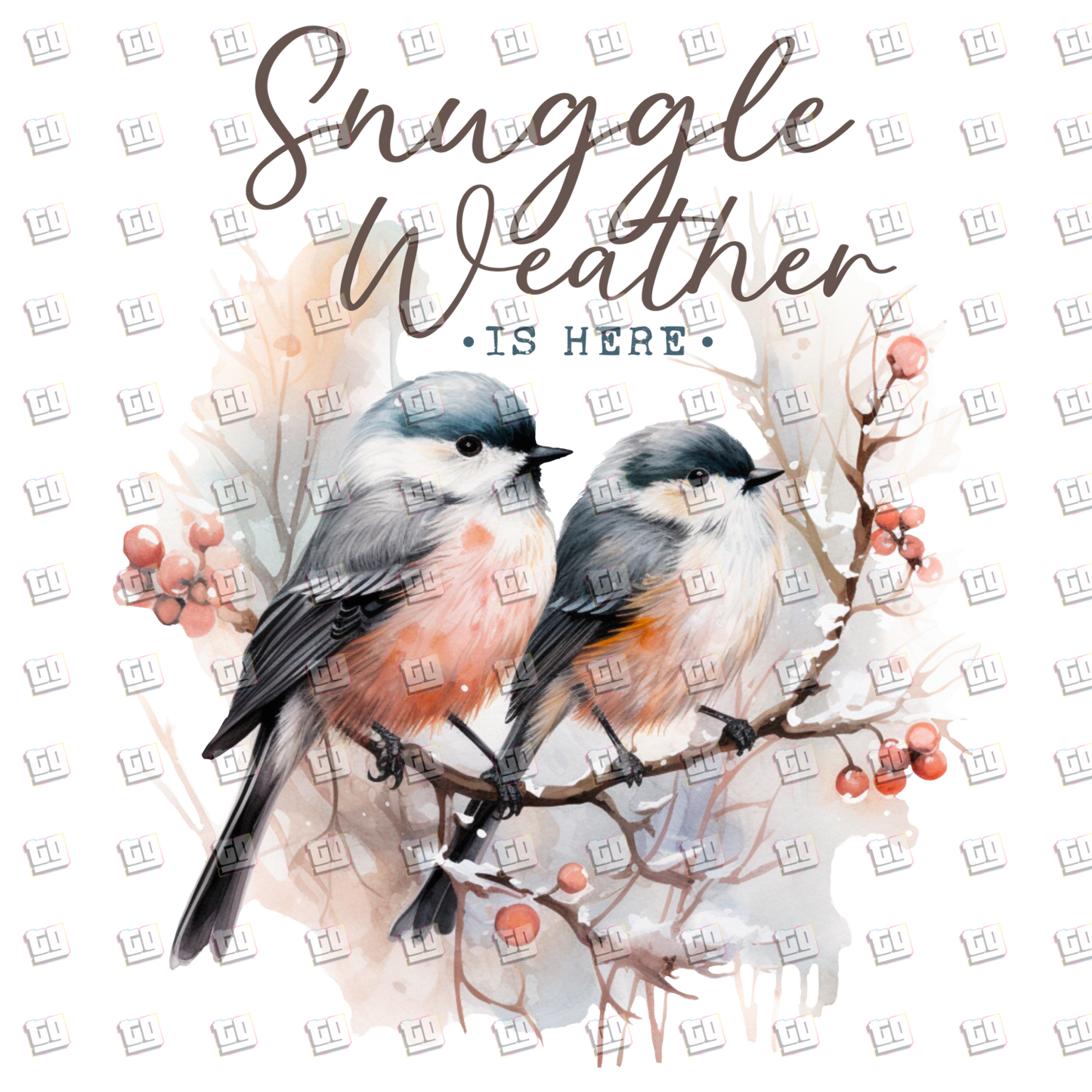 Snuggle Weather Is Here (Winter Birds On Tree Branch) - Holidays - DTF Transfer