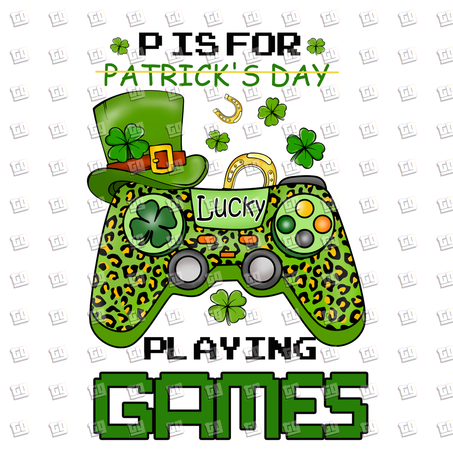PIS For Playing Games - St. Patrick's Day - DTF Transfer