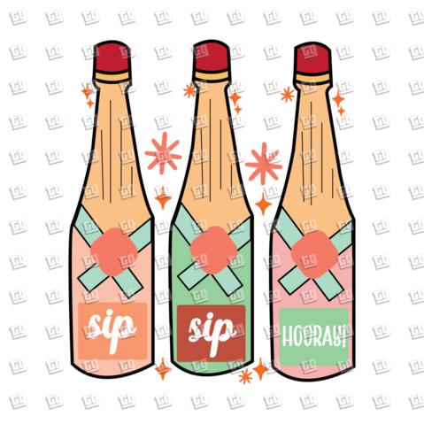 Sip Sip Hurray Bottles - New Years - DTF Transfer