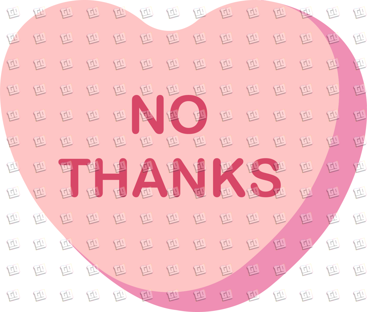 No Thanks Candy Heart - Valentines - DTF Transfer