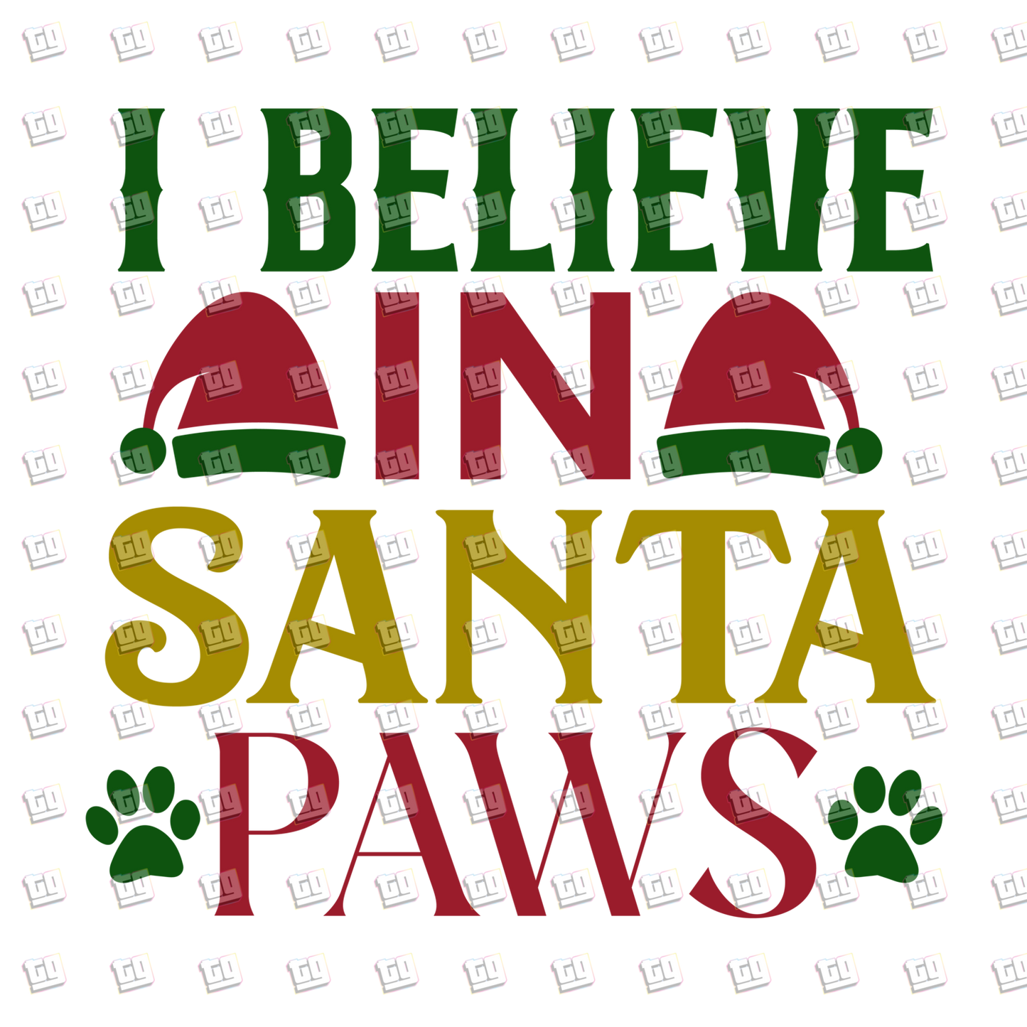I Believe In Santa Paws - Holidays - DTF Transfer
